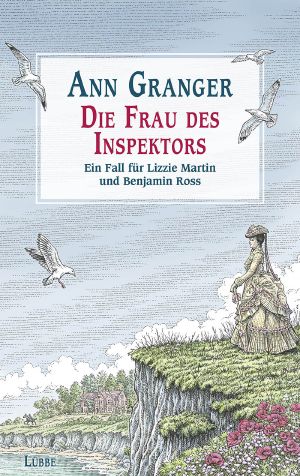 [Lizzie Martin & Benjamin Ross 02] • Die Frau des Inspektors